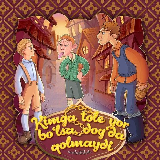 Kimga tole yor bo'lsa, dog'da qolmaydi (serb xalq ertagi)