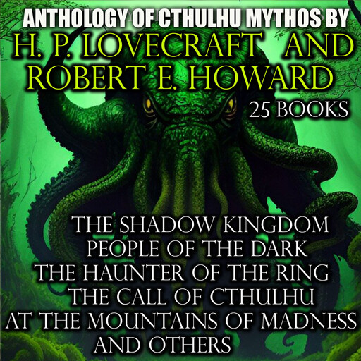 Anthology of Cthulhu Mythos by H. P. Lovecraft and Robert E. Howard (25 Books)