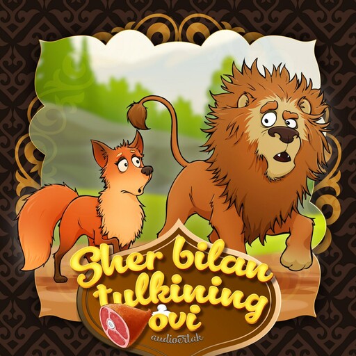 Sher bilan tulkining ovi (qoraqalpoq xalq ertagi), 