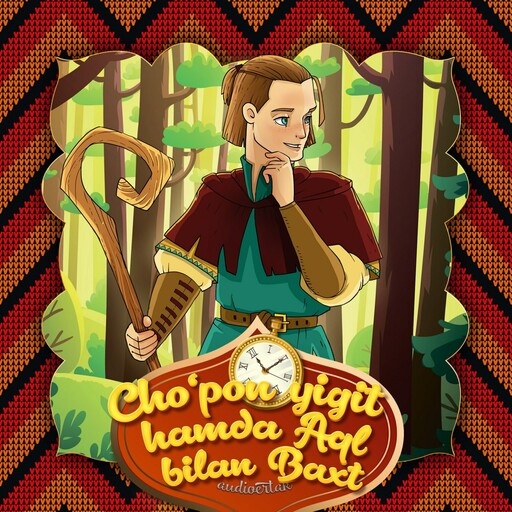 Cho'pon yigit hamda Aql bilan Baxt (nemis xalq ertagi)