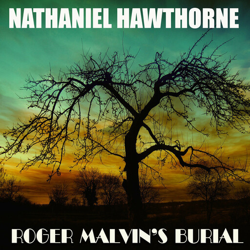 Roger Malvin’s Burial, Nathaniel Hawthorne