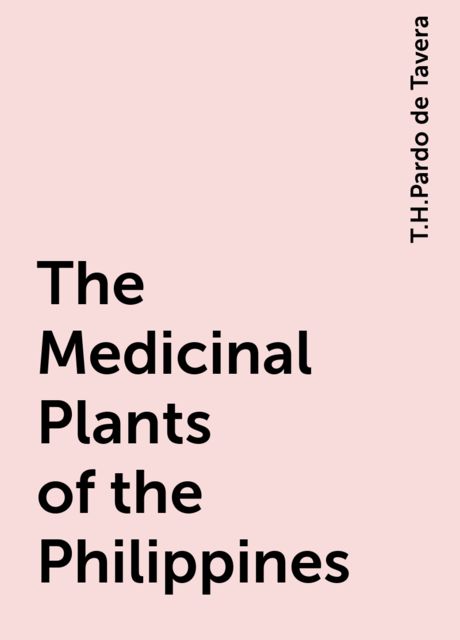The Medicinal Plants of the Philippines