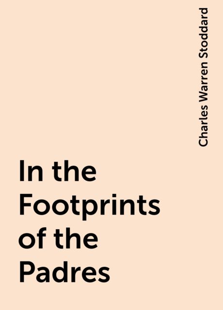 In the Footprints of the Padres