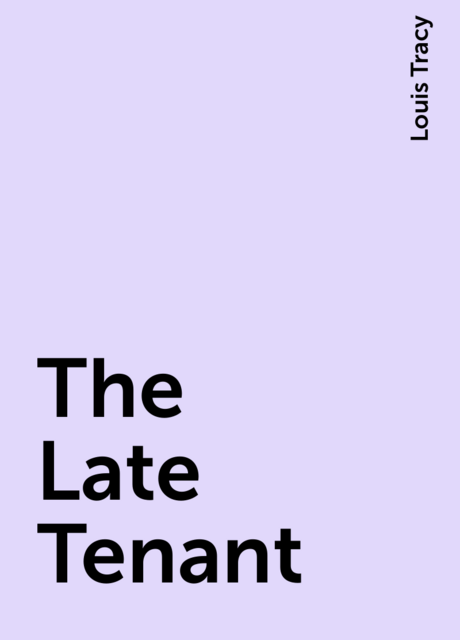 The Late Tenant