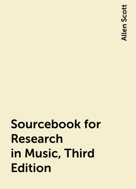 Sourcebook for Research in Music, Third Edition