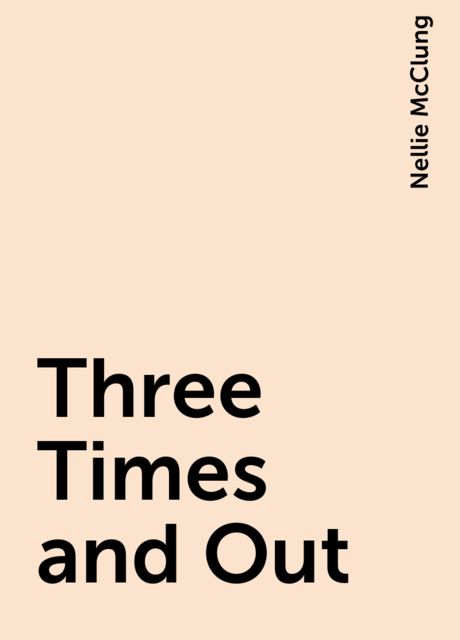 Three Times and Out