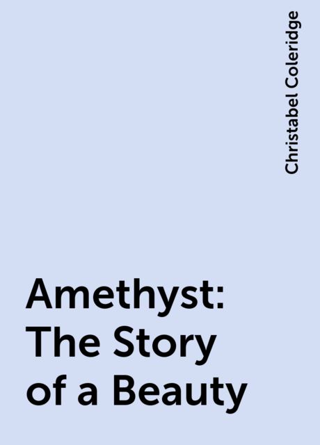 Amethyst: The Story of a Beauty