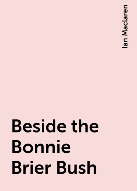 Beside the Bonnie Brier Bush