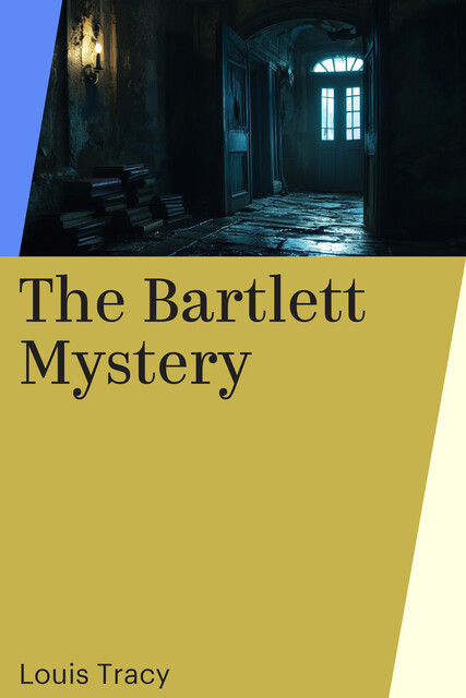The Bartlett Mystery