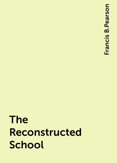 The Reconstructed School