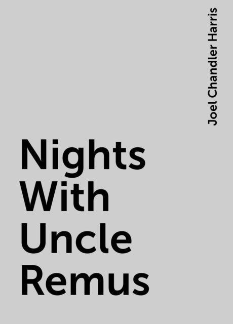 Nights With Uncle Remus