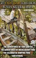 30+ Mark Twain Collection. Novels. Stories. Essays.