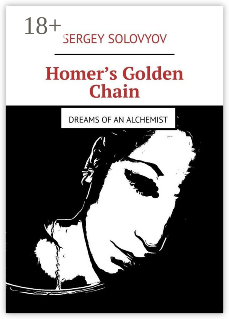 Homer’s Golden Chain. Dreams of an alchemist