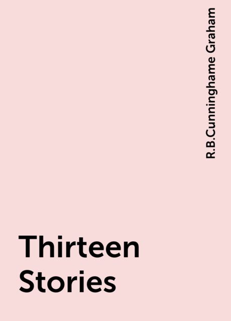 Thirteen Stories