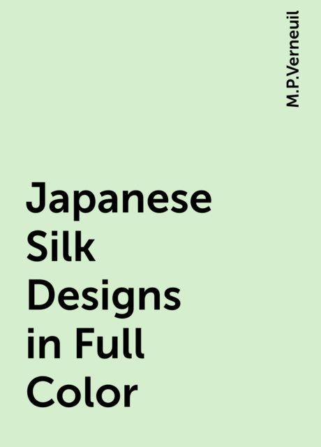 Japanese Silk Designs in Full Color