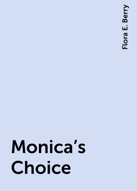 Monica's Choice