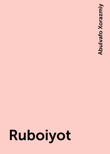 Ruboiyot, Abulvafo Xorazmiy