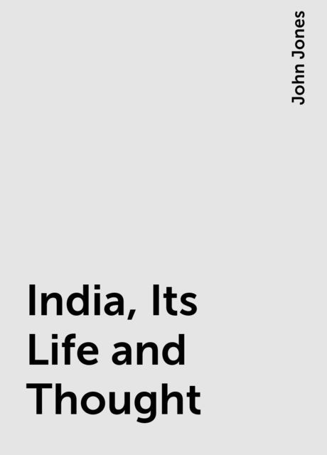 India, Its Life and Thought