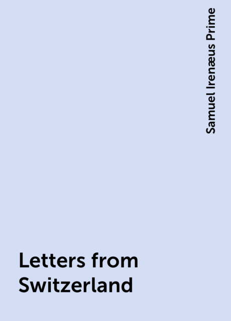 Letters from Switzerland