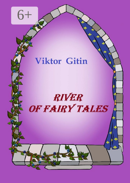 River of fairy tales. Unprofessional translation from Russian