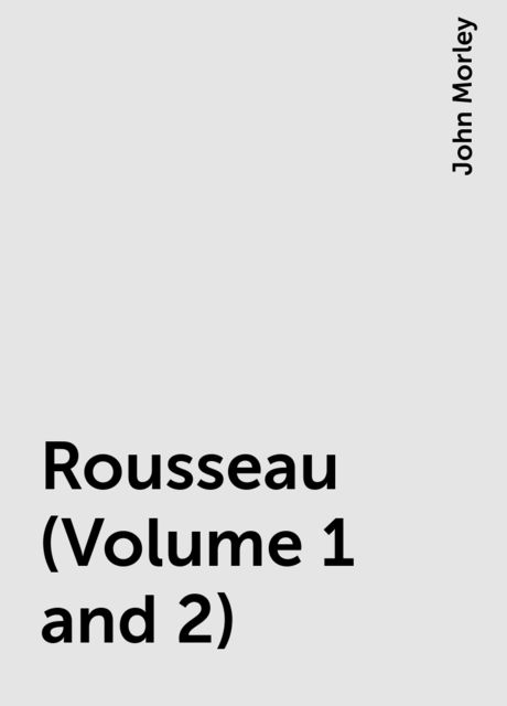 Rousseau (Volume 1 and 2)