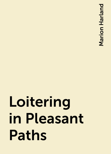 Loitering in Pleasant Paths