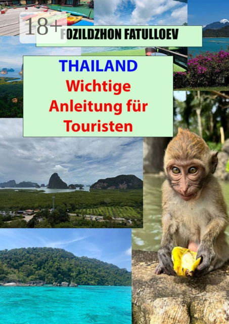 Thailand. Wichtige Anleitung für Touristen