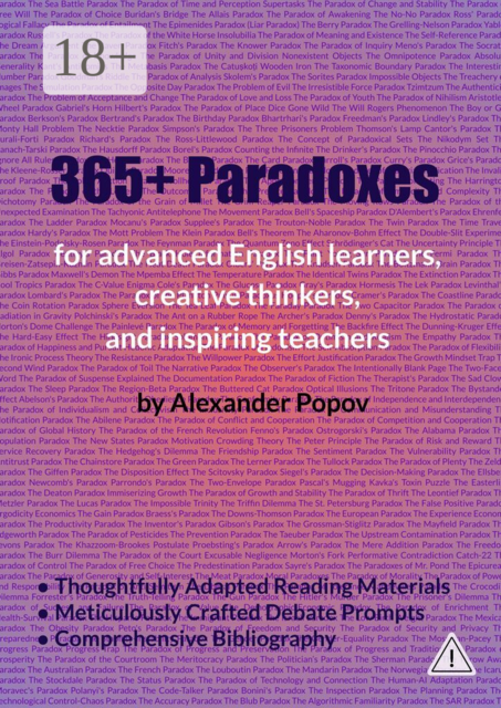365+ Paradoxes: For advanced English learners, creative thinkers, and inspiring teachers