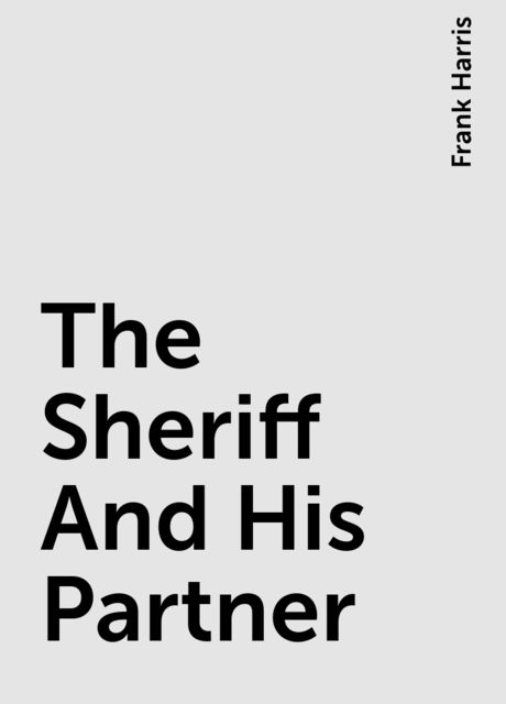 The Sheriff And His Partner