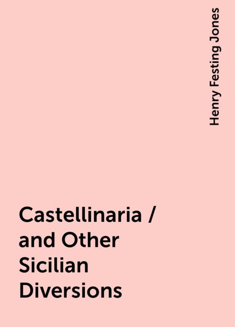 Castellinaria / and Other Sicilian Diversions