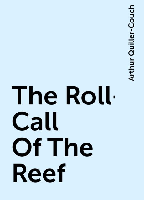The Roll-Call Of The Reef