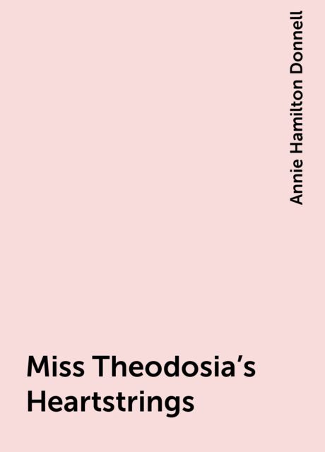 Miss Theodosia's Heartstrings