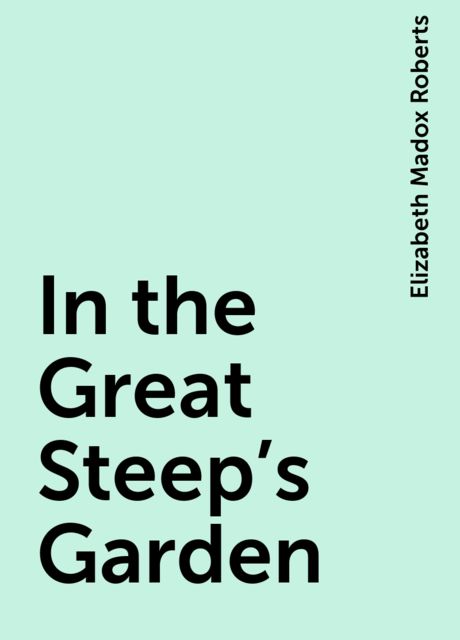 In the Great Steep's Garden