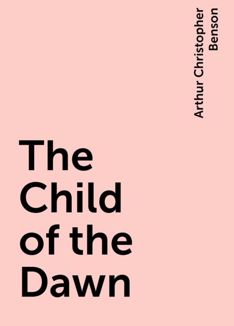 The Child of the Dawn