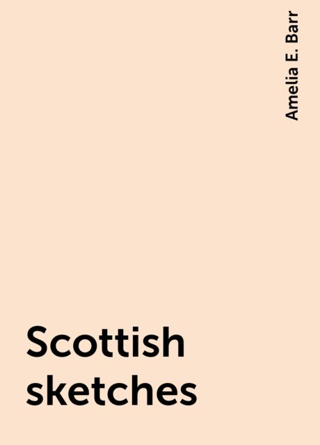 Scottish sketches