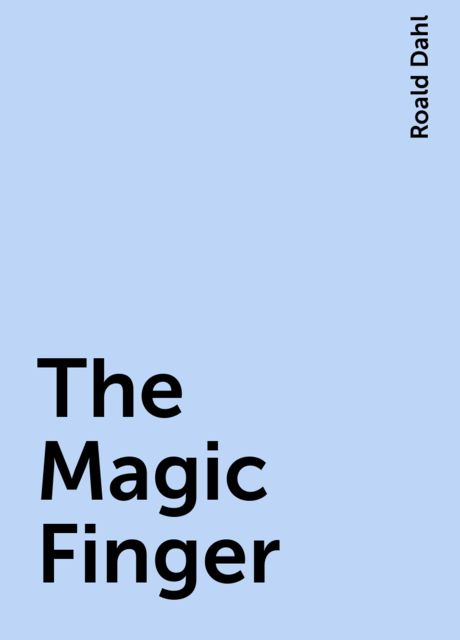 The Magic Finger