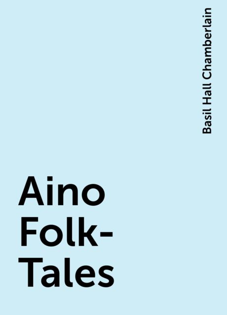 Aino Folk-Tales