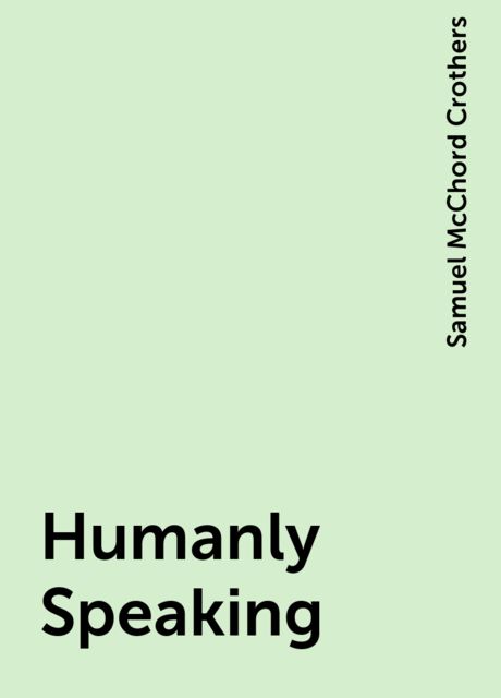 Humanly Speaking
