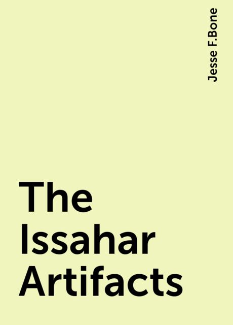 The Issahar Artifacts