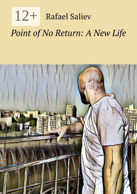Point of no return: A new life