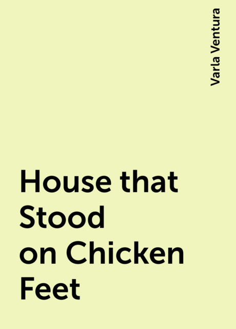 House that Stood on Chicken Feet