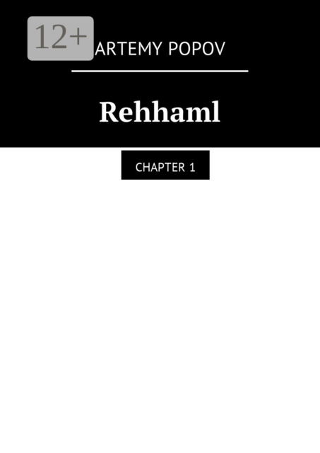 Rehhaml. Chapter 1