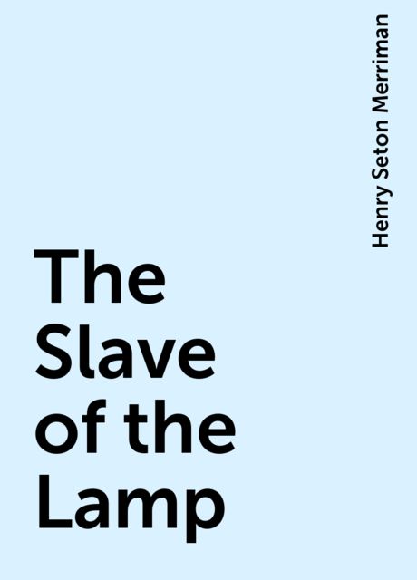 The Slave of the Lamp