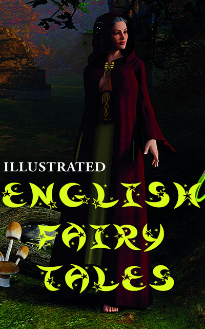 English Fairy Tales (illustrated), Joseph Jacobs