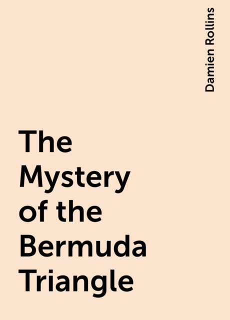 The Mystery of the Bermuda Triangle