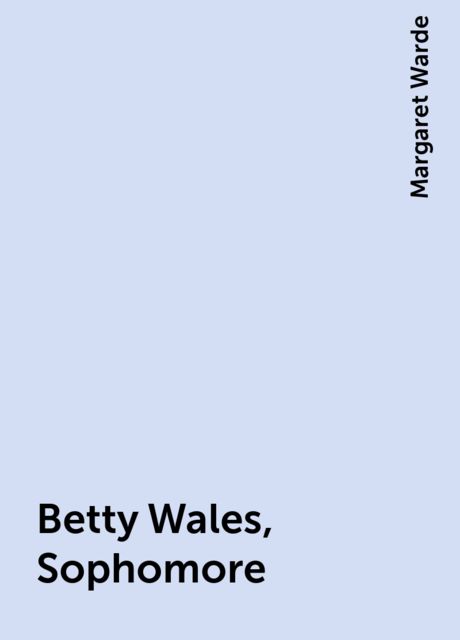 Betty Wales, Sophomore