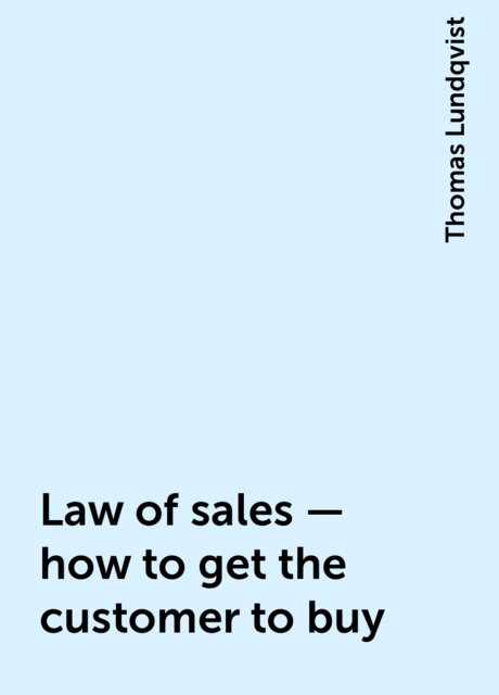 Law of sales – how to get the customer to buy