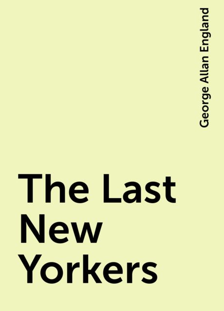 The Last New Yorkers