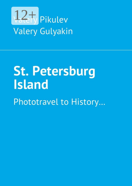St. Petersburg Island. Phototravel to History