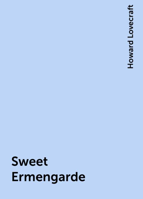 Sweet Ermengarde
